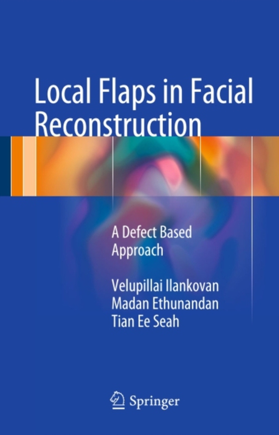 Local Flaps in Facial Reconstruction (e-bog) af Seah, Tian Ee