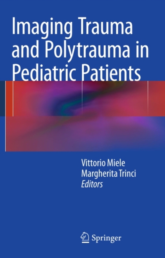 Imaging Trauma and Polytrauma in Pediatric Patients (e-bog) af -