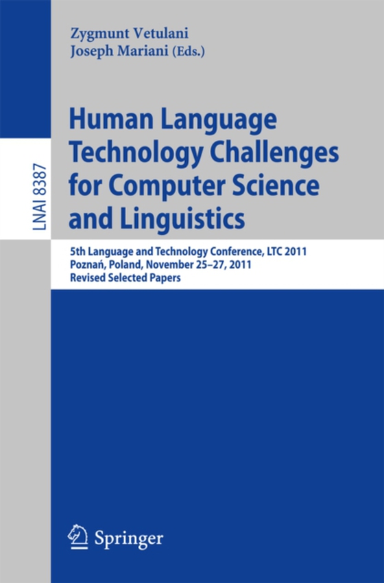 Human Language Technology Challenges for Computer Science and Linguistics (e-bog) af -