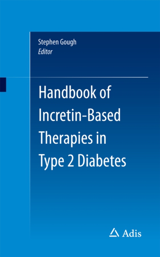 Handbook of Incretin-based Therapies in Type 2 Diabetes (e-bog) af -