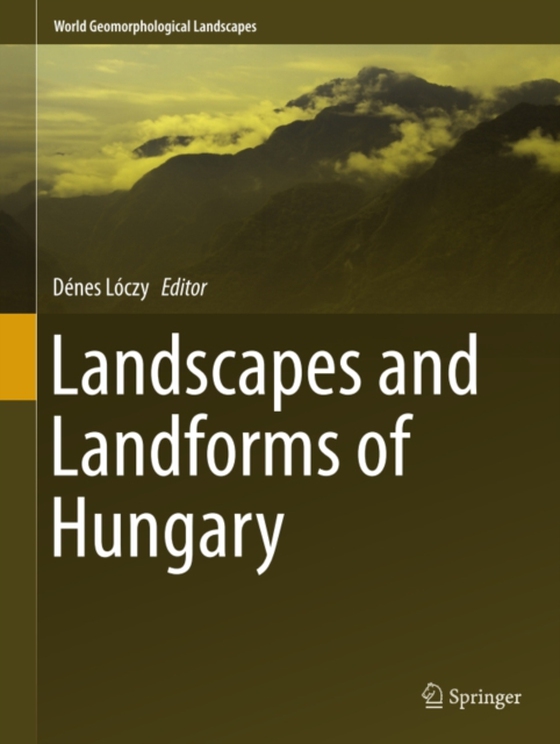 Landscapes and Landforms of Hungary (e-bog) af -