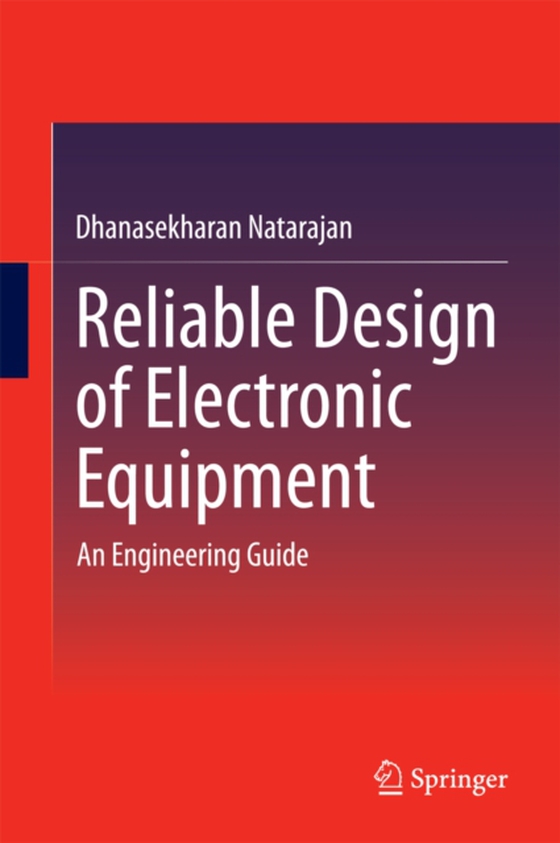 Reliable Design of Electronic Equipment (e-bog) af Natarajan, Dhanasekharan