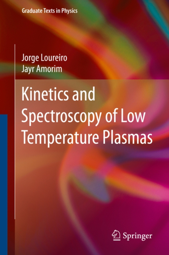 Kinetics and Spectroscopy of Low Temperature Plasmas (e-bog) af Amorim, Jayr