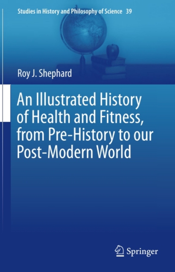 Illustrated History of Health and Fitness, from Pre-History to our Post-Modern World