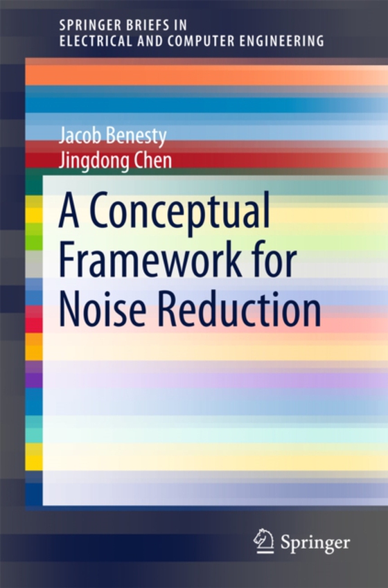 Conceptual Framework for Noise Reduction (e-bog) af Chen, Jingdong