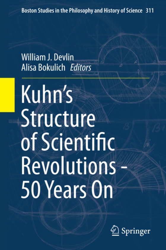 Kuhn's Structure of Scientific Revolutions - 50 Years On (e-bog) af -