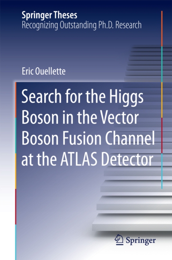 Search for the Higgs Boson in the Vector Boson Fusion Channel at the ATLAS Detector (e-bog) af Ouellette, Eric