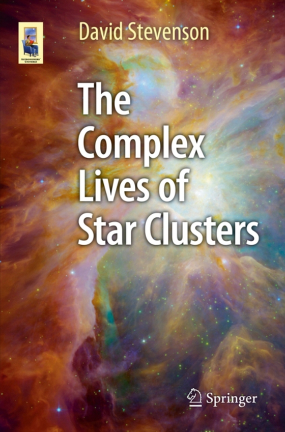 Complex Lives of Star Clusters (e-bog) af Stevenson, David