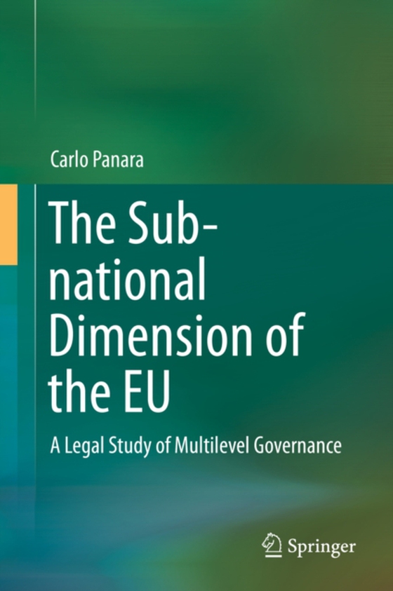 Sub-national Dimension of the EU (e-bog) af Panara, Carlo