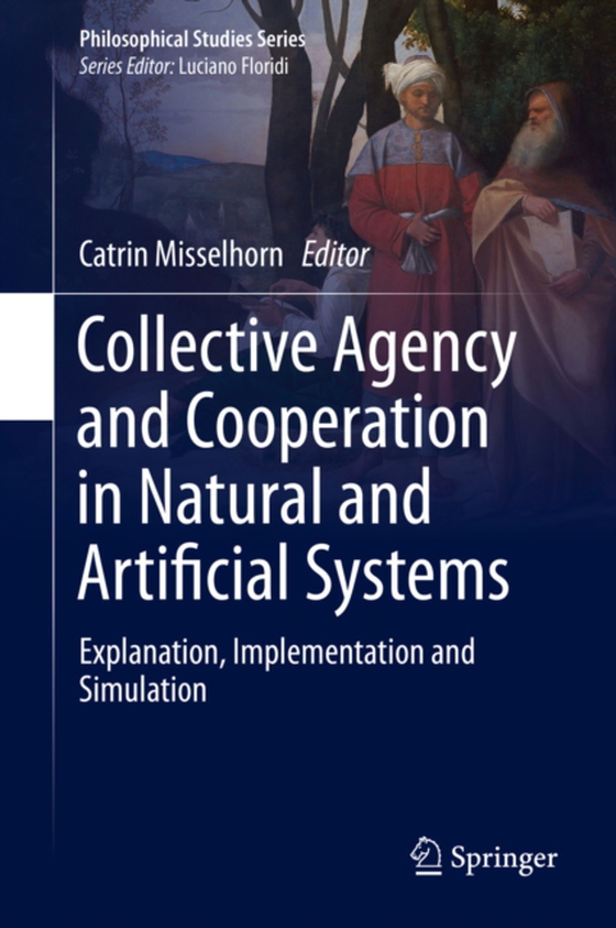 Collective Agency and Cooperation in Natural and Artificial Systems (e-bog) af -