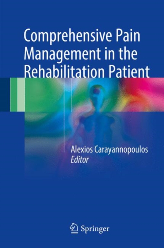 Comprehensive Pain Management in the Rehabilitation Patient (e-bog) af -