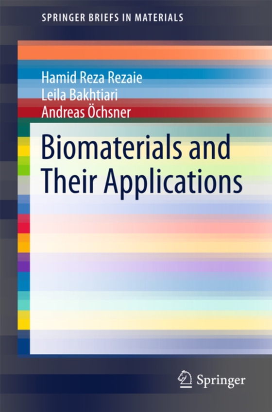 Biomaterials and Their Applications (e-bog) af Ochsner, Andreas