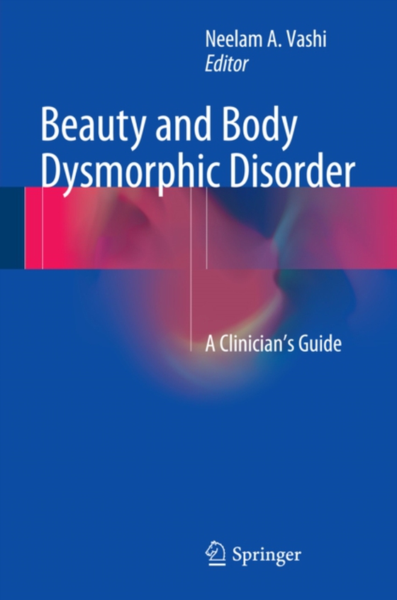 Beauty and Body Dysmorphic Disorder (e-bog) af -