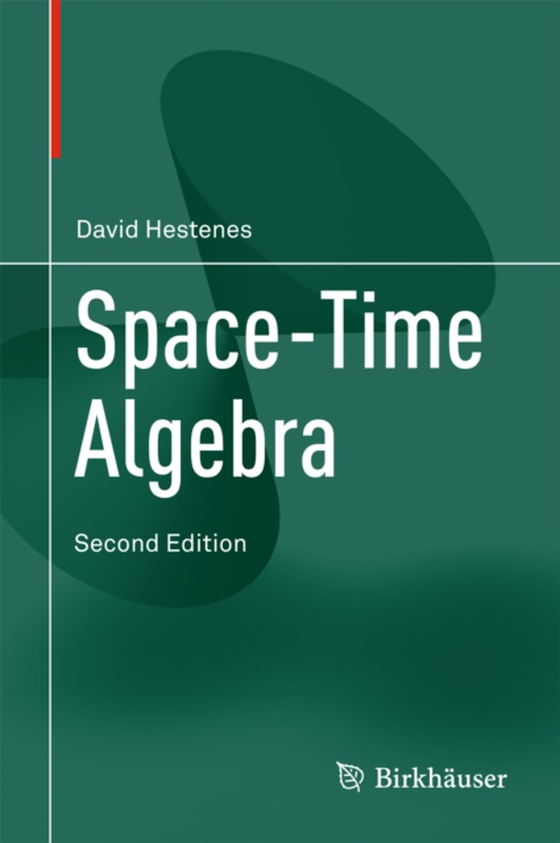 Space-Time Algebra (e-bog) af Hestenes, David