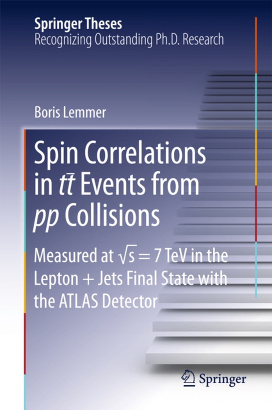 Spin Correlations in tt Events from pp Collisions (e-bog) af Lemmer, Boris