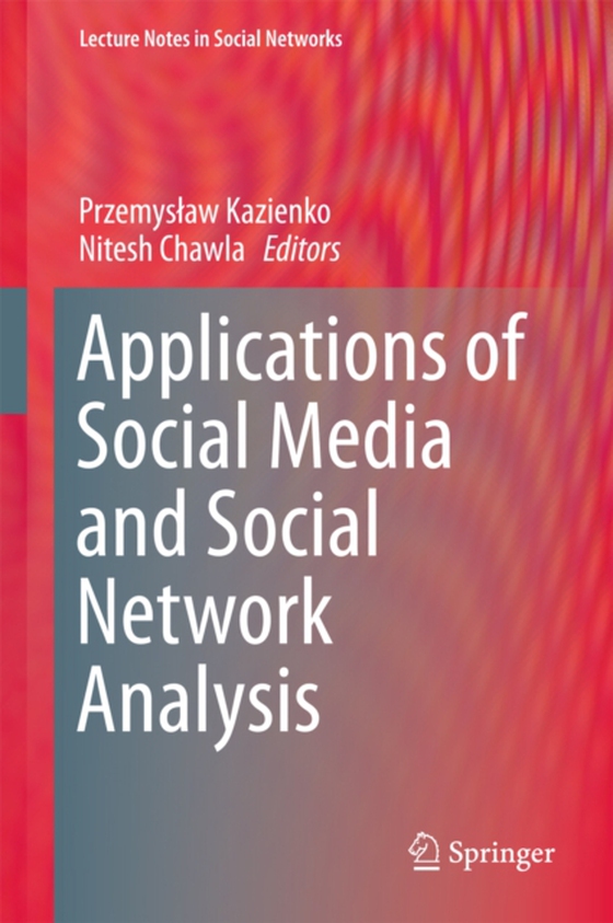 Applications of Social Media and Social Network Analysis (e-bog) af -