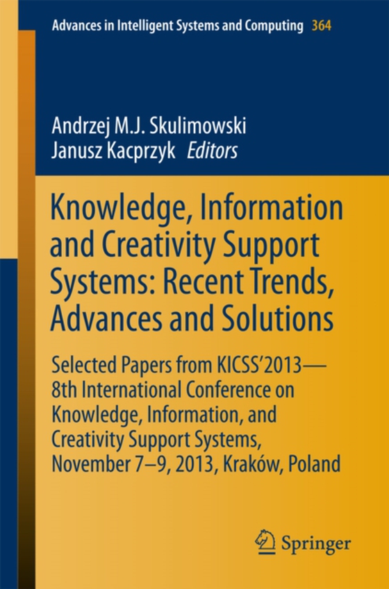 Knowledge, Information and Creativity Support Systems: Recent Trends, Advances and Solutions (e-bog) af -