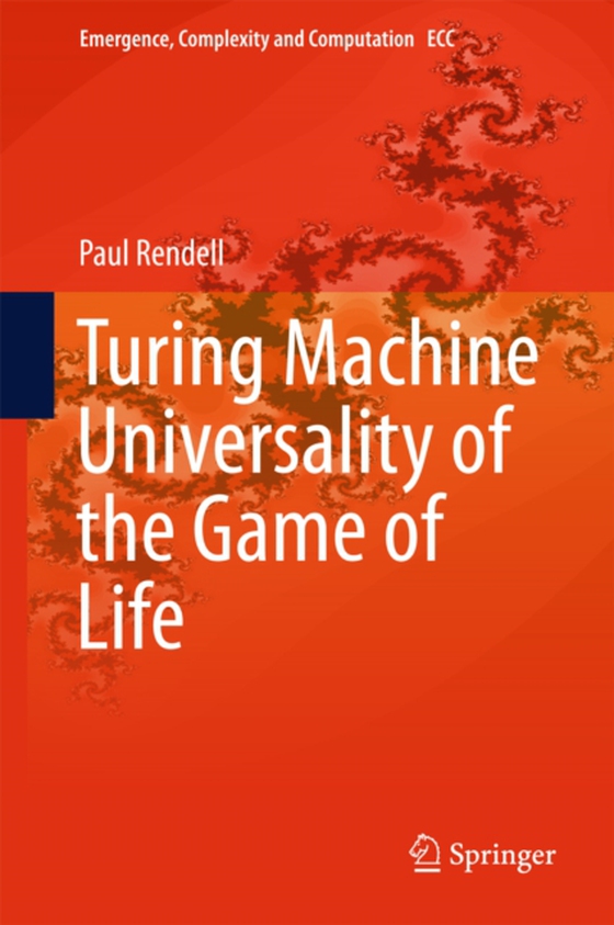 Turing Machine Universality of the Game of Life (e-bog) af Rendell, Paul
