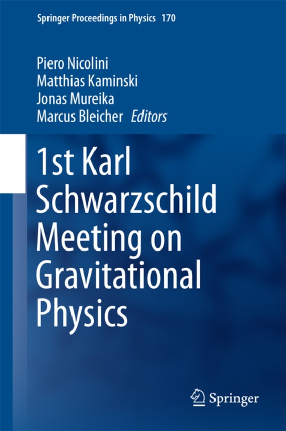 1st Karl Schwarzschild Meeting on Gravitational Physics (e-bog) af -