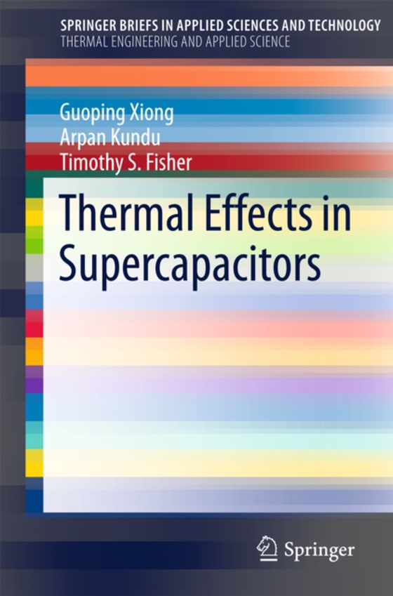 Thermal Effects in Supercapacitors (e-bog) af Fisher, Timothy S.