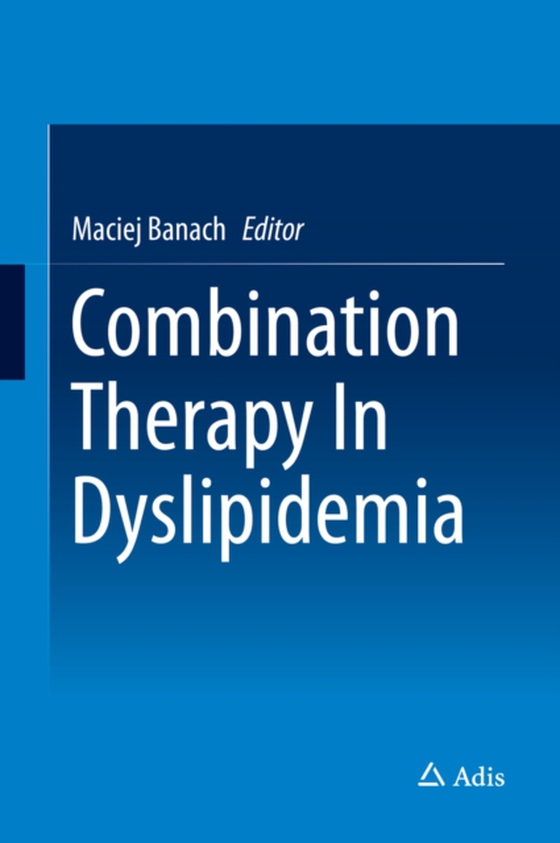 Combination Therapy In Dyslipidemia (e-bog) af -