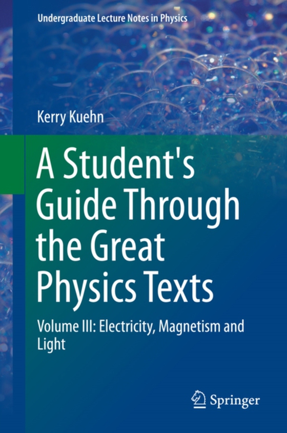 Student's Guide Through the Great Physics Texts