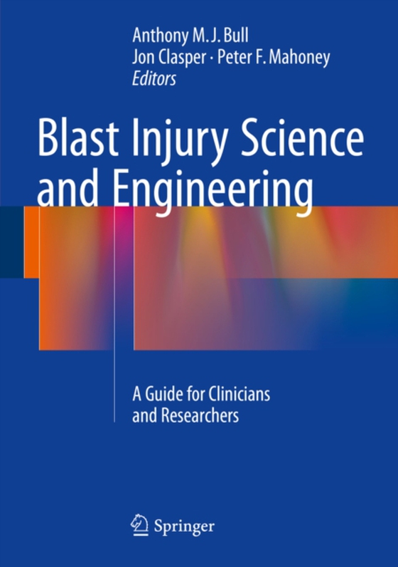 Blast Injury Science and Engineering (e-bog) af -