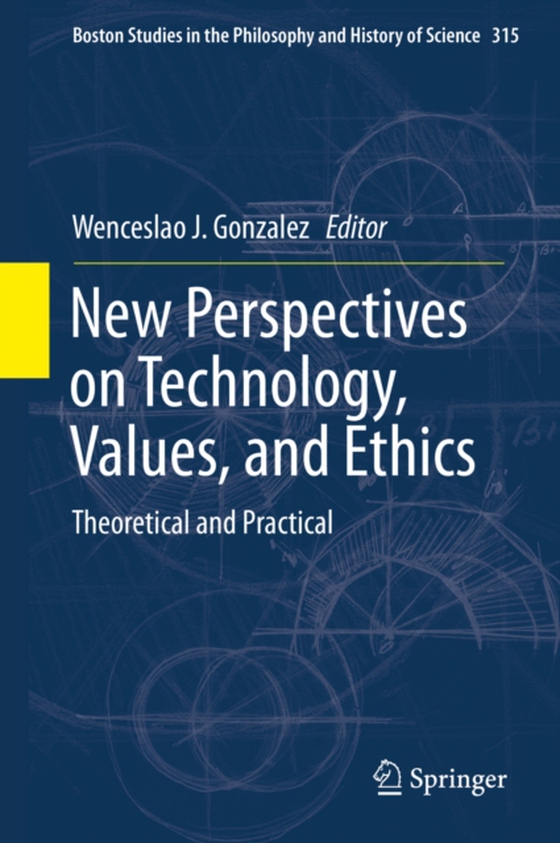 New Perspectives on Technology, Values, and Ethics (e-bog) af -