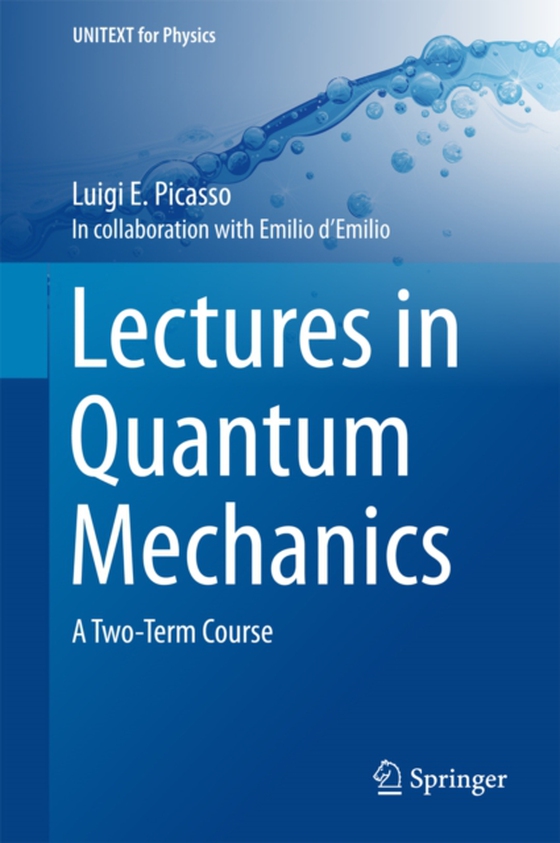 Lectures in Quantum Mechanics (e-bog) af Picasso, Luigi E.