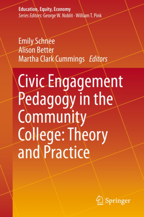 Civic Engagement Pedagogy in the Community College: Theory and Practice (e-bog) af -