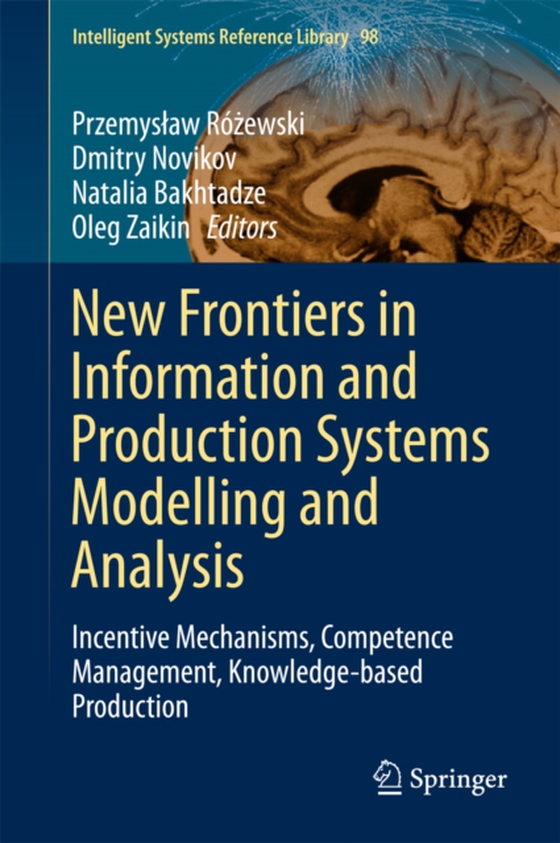 New Frontiers in Information and Production Systems Modelling and Analysis (e-bog) af -