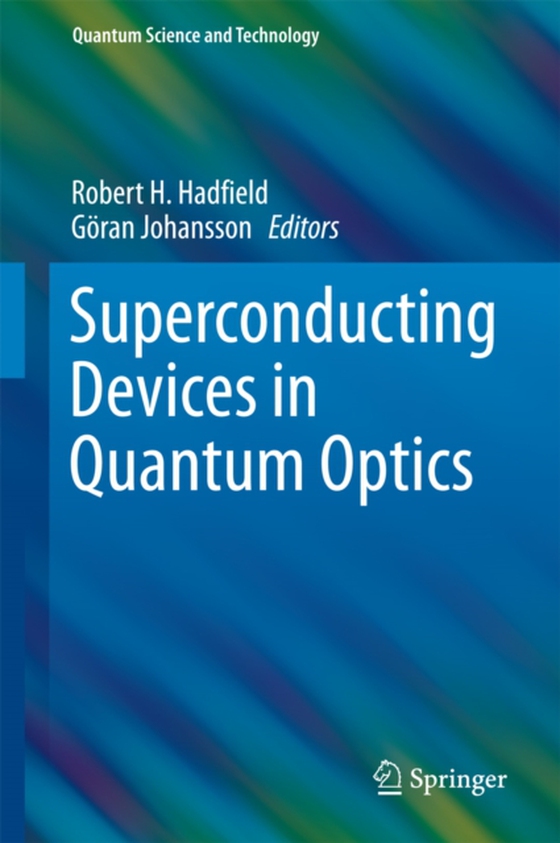 Superconducting Devices in Quantum Optics (e-bog) af -