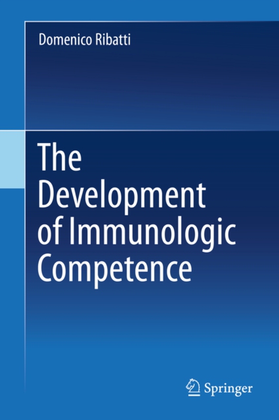 Development of Immunologic Competence (e-bog) af Ribatti, Domenico