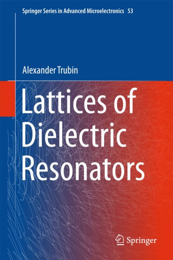 Lattices of Dielectric Resonators (e-bog) af Trubin, Alexander