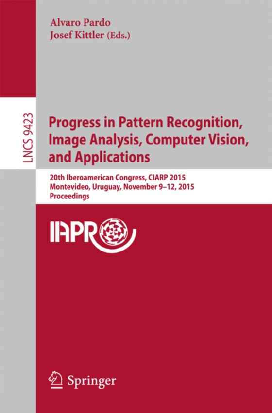 Progress in Pattern Recognition, Image Analysis, Computer Vision, and Applications (e-bog) af -