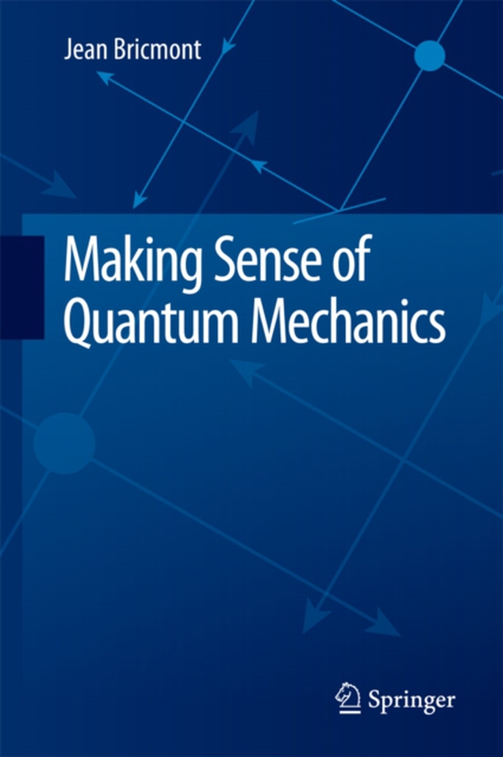 Making Sense of Quantum Mechanics (e-bog) af Bricmont, Jean