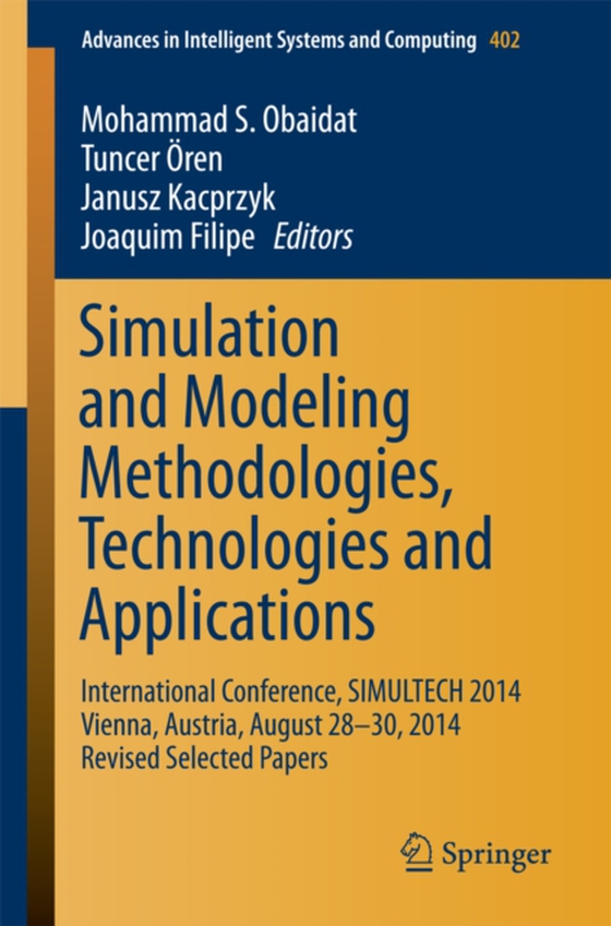 Simulation and Modeling Methodologies, Technologies and Applications  (e-bog) af -