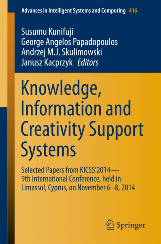 Knowledge, Information and Creativity Support Systems (e-bog) af -