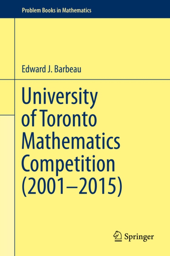 University of Toronto Mathematics Competition (2001-2015) (e-bog) af Barbeau, Edward J.