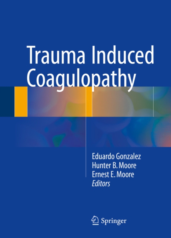 Trauma Induced Coagulopathy (e-bog) af -