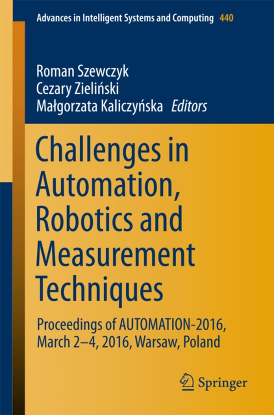 Challenges in Automation, Robotics and Measurement Techniques