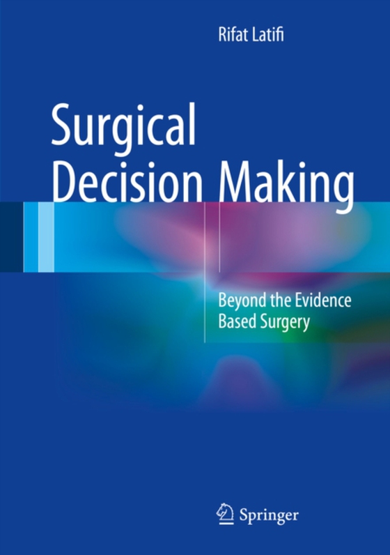 Surgical Decision Making (e-bog) af Latifi, Rifat