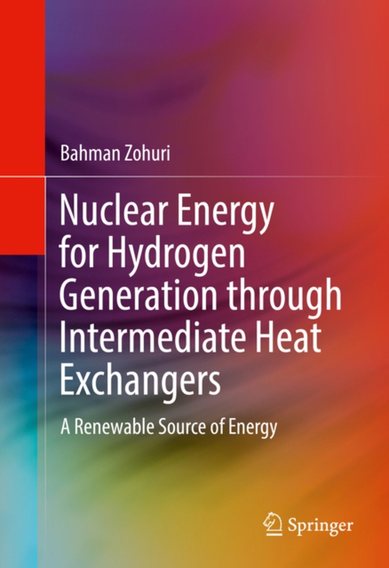  Nuclear Energy for Hydrogen Generation through Intermediate Heat Exchangers