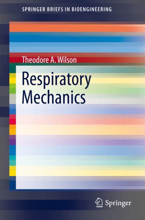 Respiratory Mechanics (e-bog) af Wilson, Theodore A.