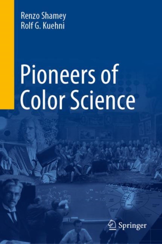 Pioneers of Color Science (e-bog) af Kuehni, Rolf G.