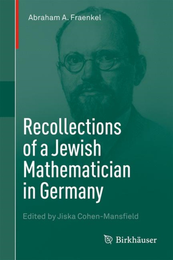 Recollections of a Jewish Mathematician in Germany (e-bog) af Fraenkel, Abraham A.