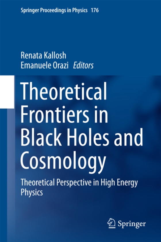 Theoretical Frontiers in Black Holes and Cosmology (e-bog) af -