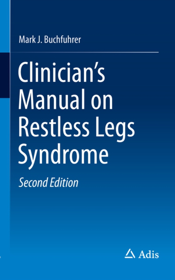 Clinician's Manual on Restless Legs Syndrome (e-bog) af Buchfuhrer, Mark J.