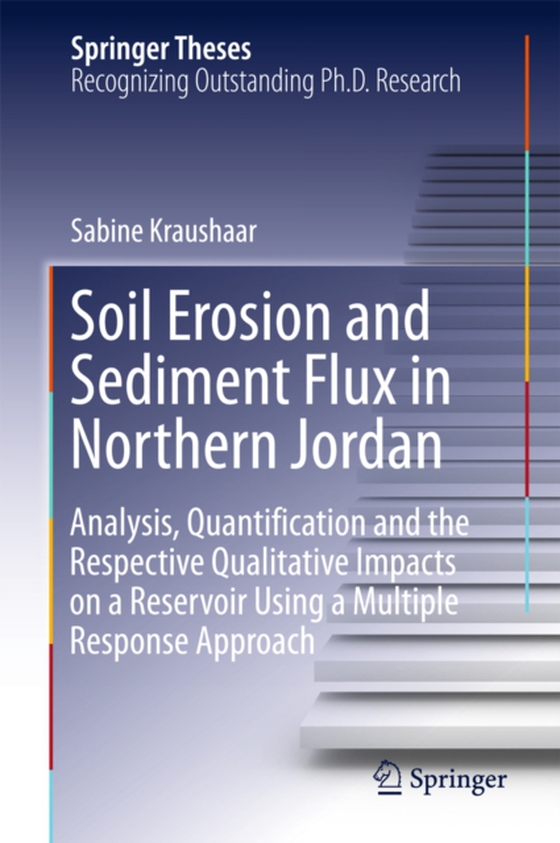 Soil Erosion and Sediment Flux in Northern Jordan (e-bog) af Kraushaar, Sabine