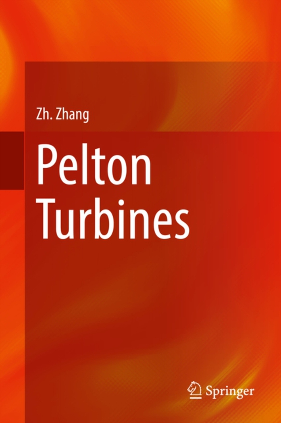 Pelton Turbines (e-bog) af Zhang, Zhengji